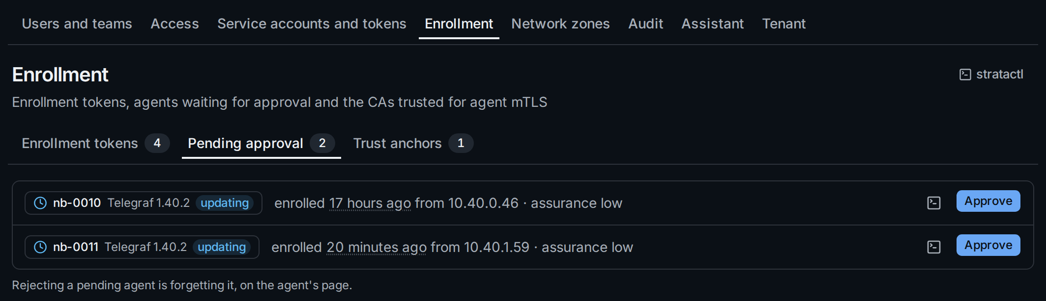Agents pending approval with their enrollment time, source address and assurance