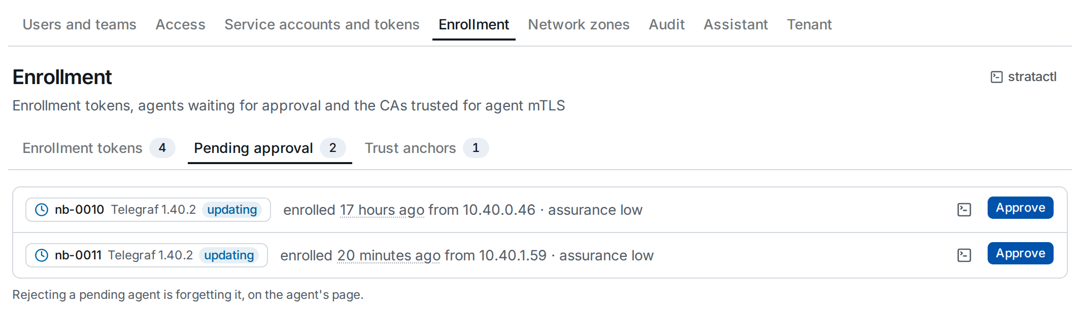 Agents pending approval with their enrollment time, source address and assurance
