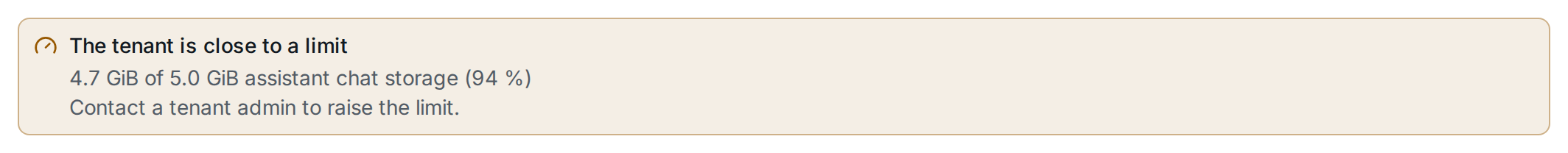 The usage banner as a member without the admin role sees it: contact a tenant admin