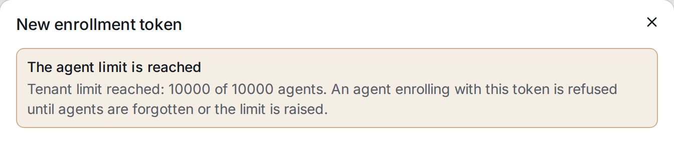 The New enrollment token dialog with the agent limit reached: the warning that agents enrolling with the token are refused